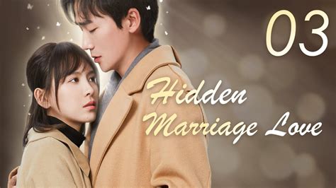 【ENG SUB】Hidden Marriage Love丨Yin Hun Zhi Ai丨隐婚挚爱.